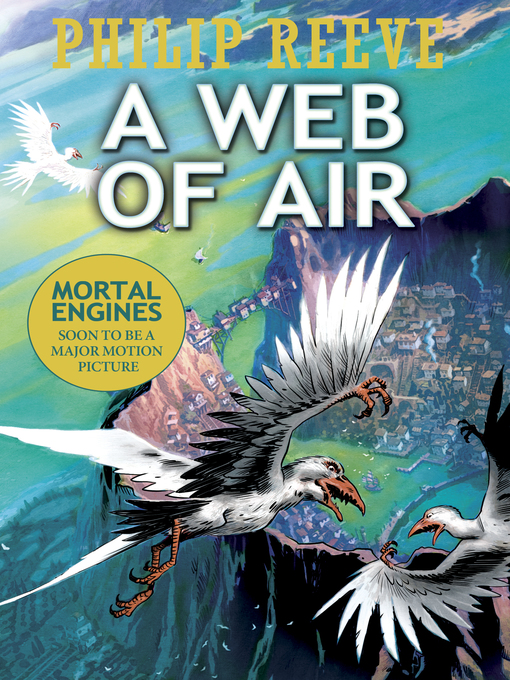 Title details for A Web of Air by Philip Reeve - Available